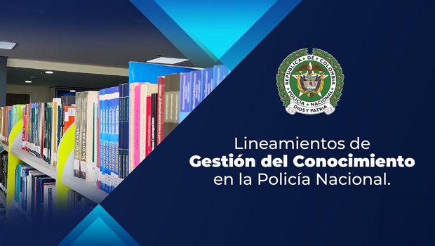 Lineamientos de Gesti&oacute;n del Conocimiento en la Polic&iacute;a Nacional