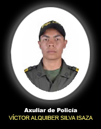 Fotografía del Señor Aux. Víctor Alquiber SIlva Isaza quien falleció en cumplimiento de su deber.