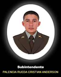 Fotografía del Señor Si. Palencia Rueda Cristian Anderson quien falleció en cumplimiento de su deber.