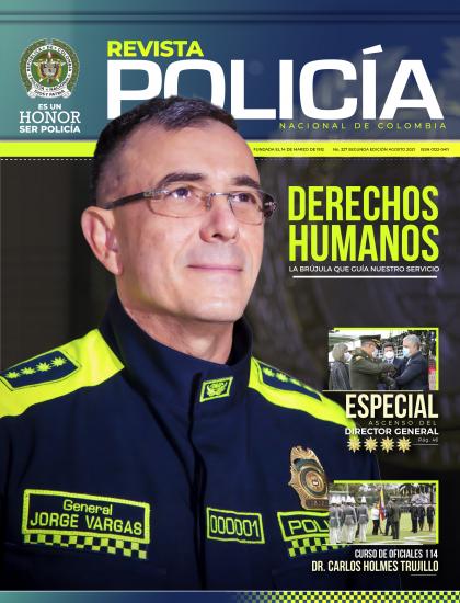 Revista Policía Nacional edición 327 Revista Policía Nacional edición 327