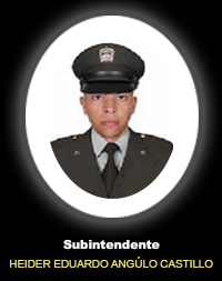 Subintendente HEIDER EDUARDO ANGULO CASTILLO